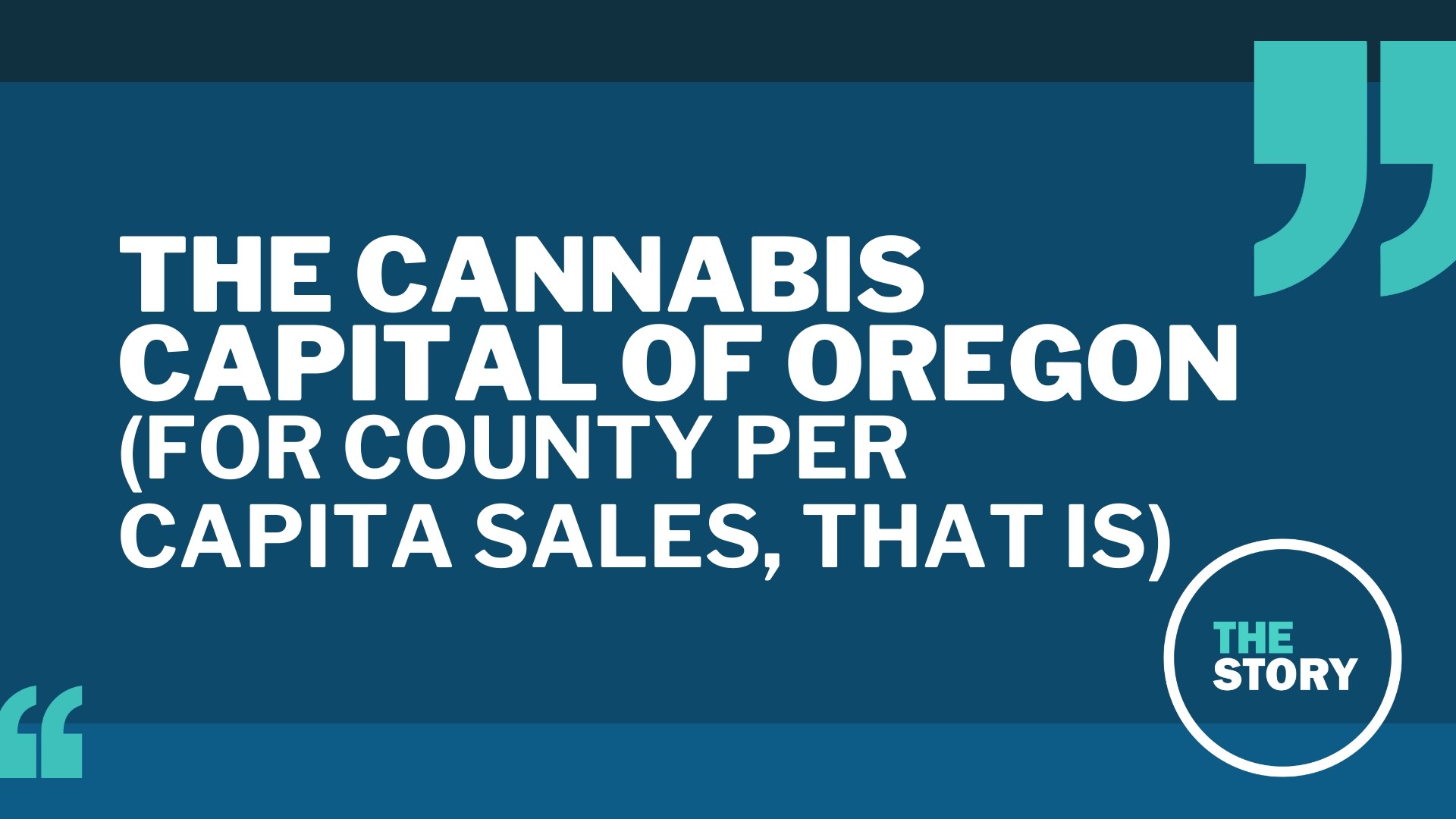 The per capita cannabis sales leader isn’t urban Multnomah County, it’s way out east in rural Malheur County. And there’s one good reason why.