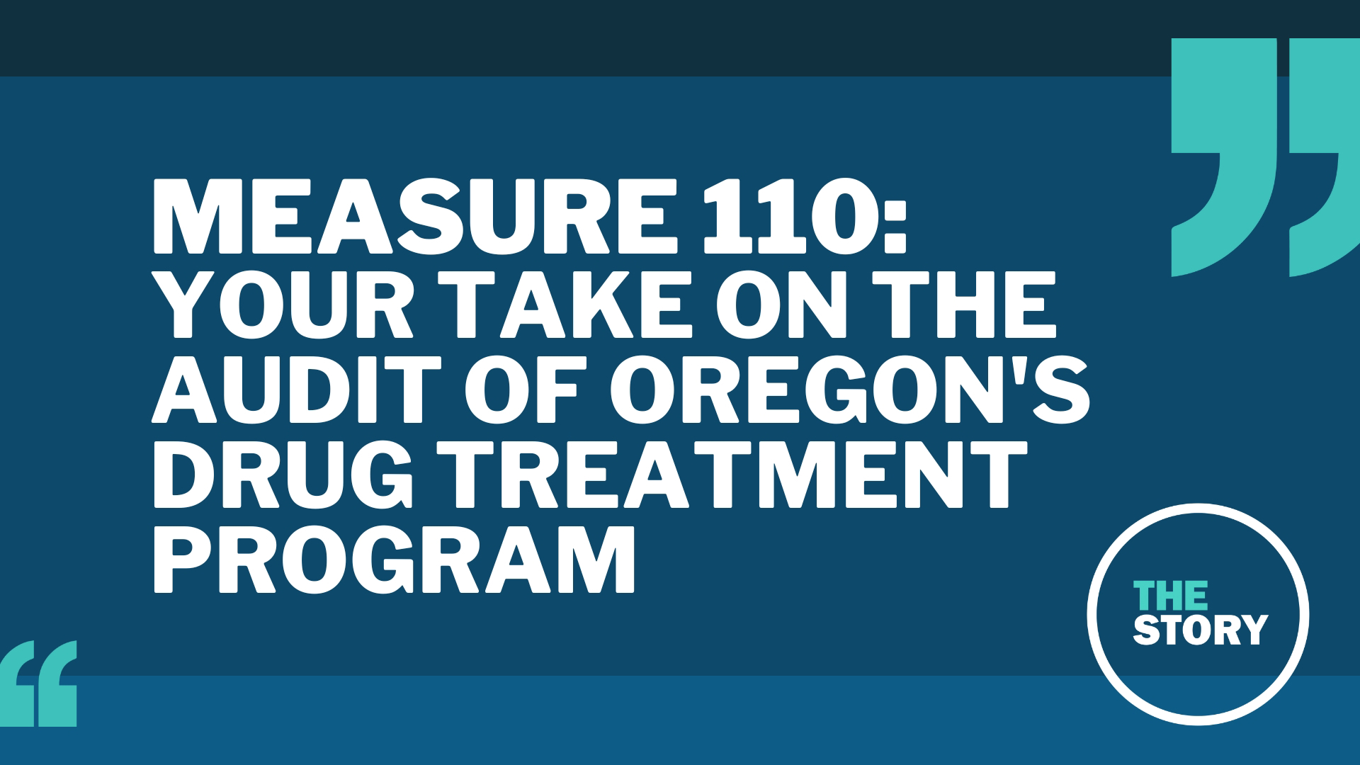 Thursday night, we covered the audit of Oregon’s drug treatment program under Measure 110. Here’s what you had to say about our reporting.