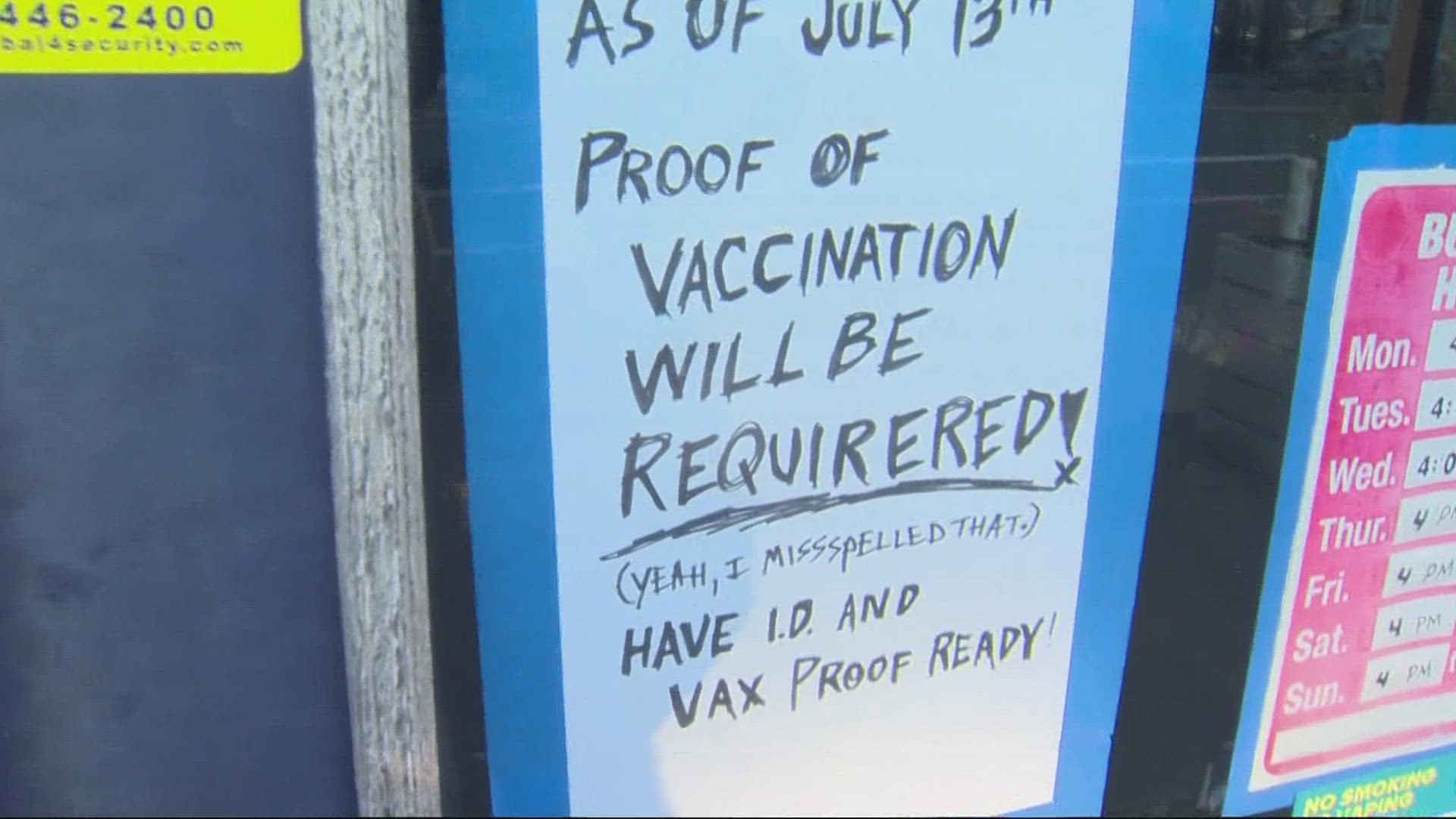 Some bars in Portland are requiring proof of vaccination upon entry and others are requiring only masks after push back from angry customers.