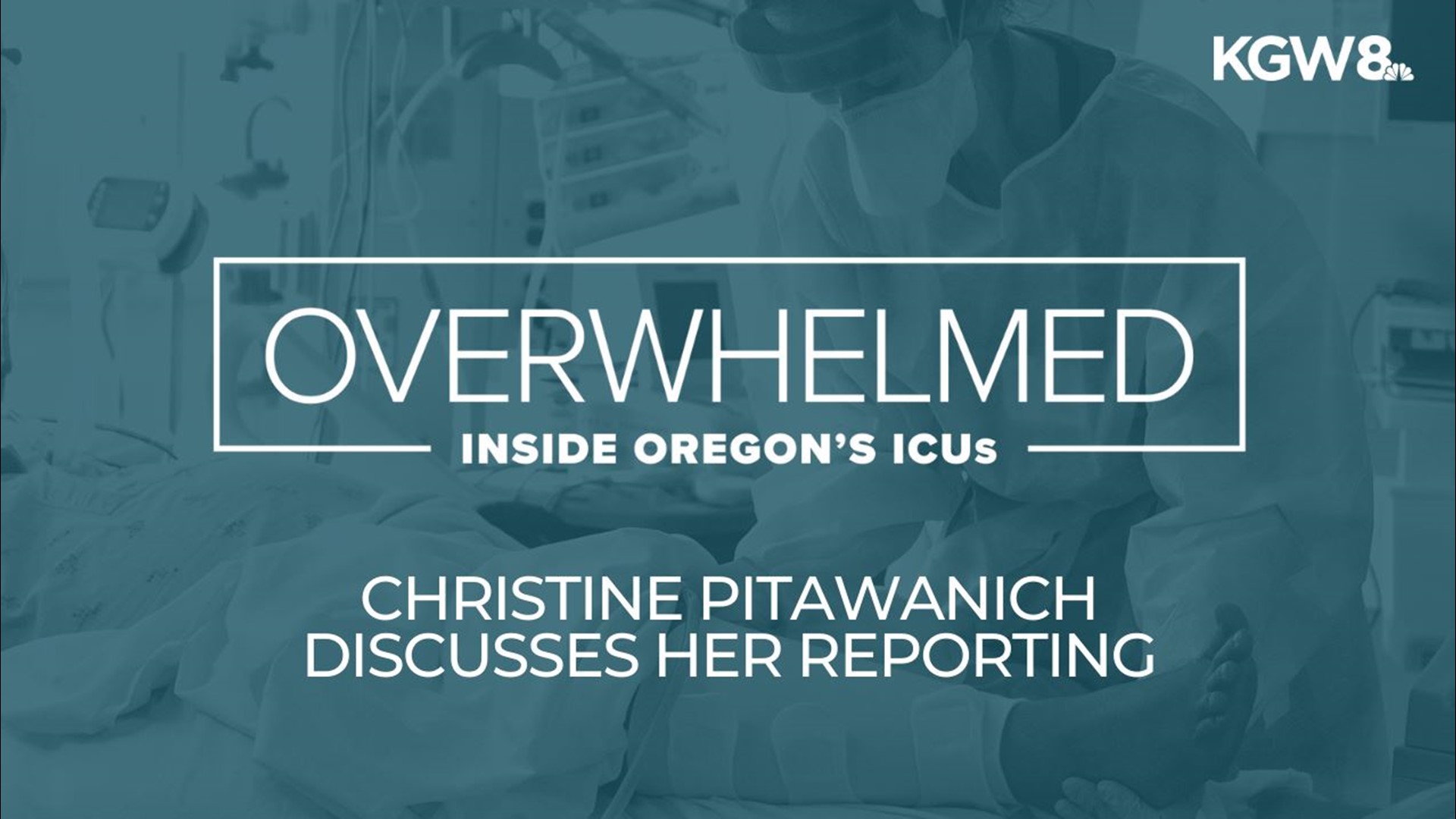 KGW reporter Christine Pitawanich recently visited the front lines of the fight against COVID. She discussed her experience inside the ICU at OHSU in Portland.