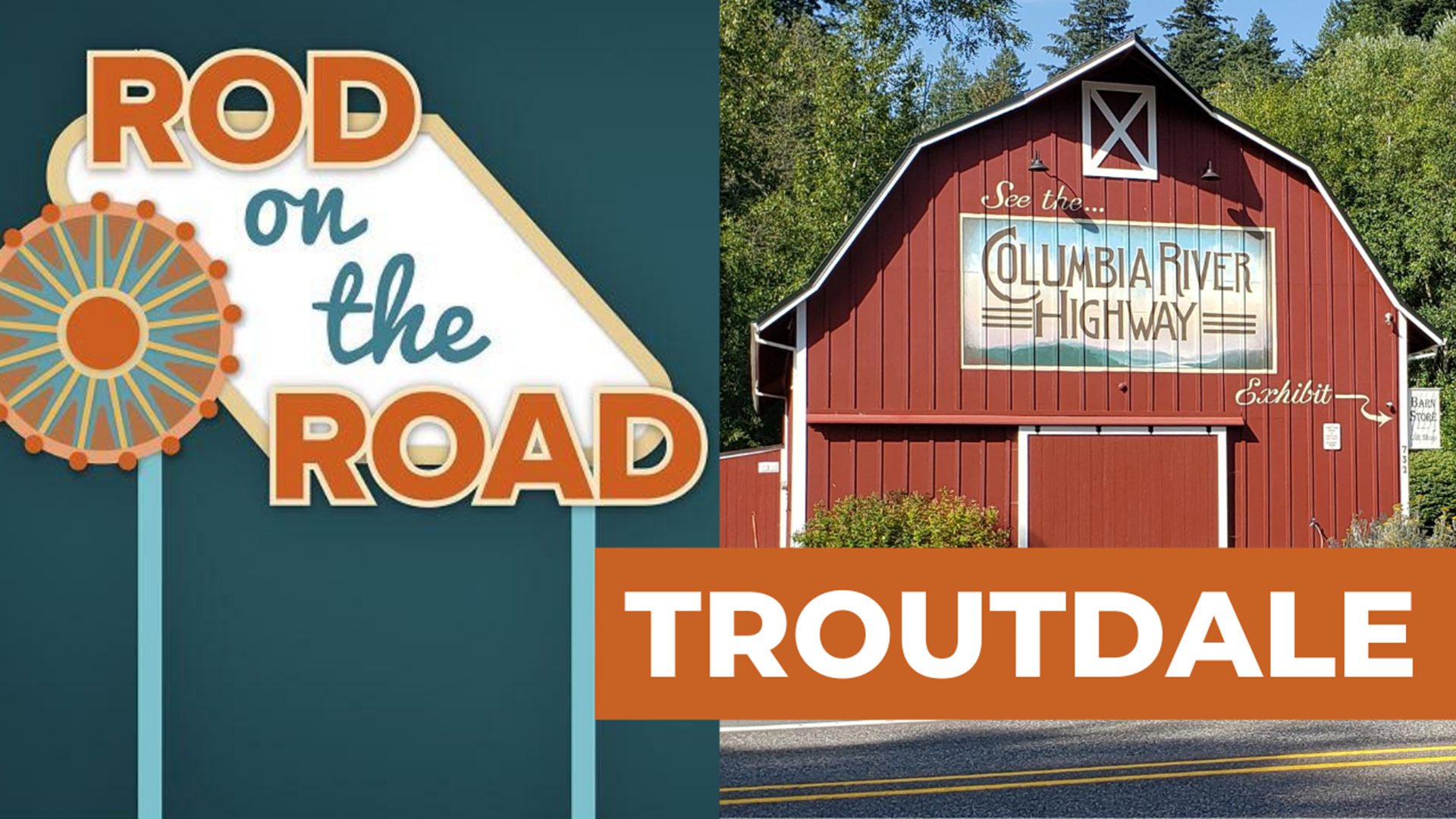 Meteorologist Rod Hill took a 'virtual' trip through the "Gateway to the Gorge" and met some of the people that call Troutdale home.