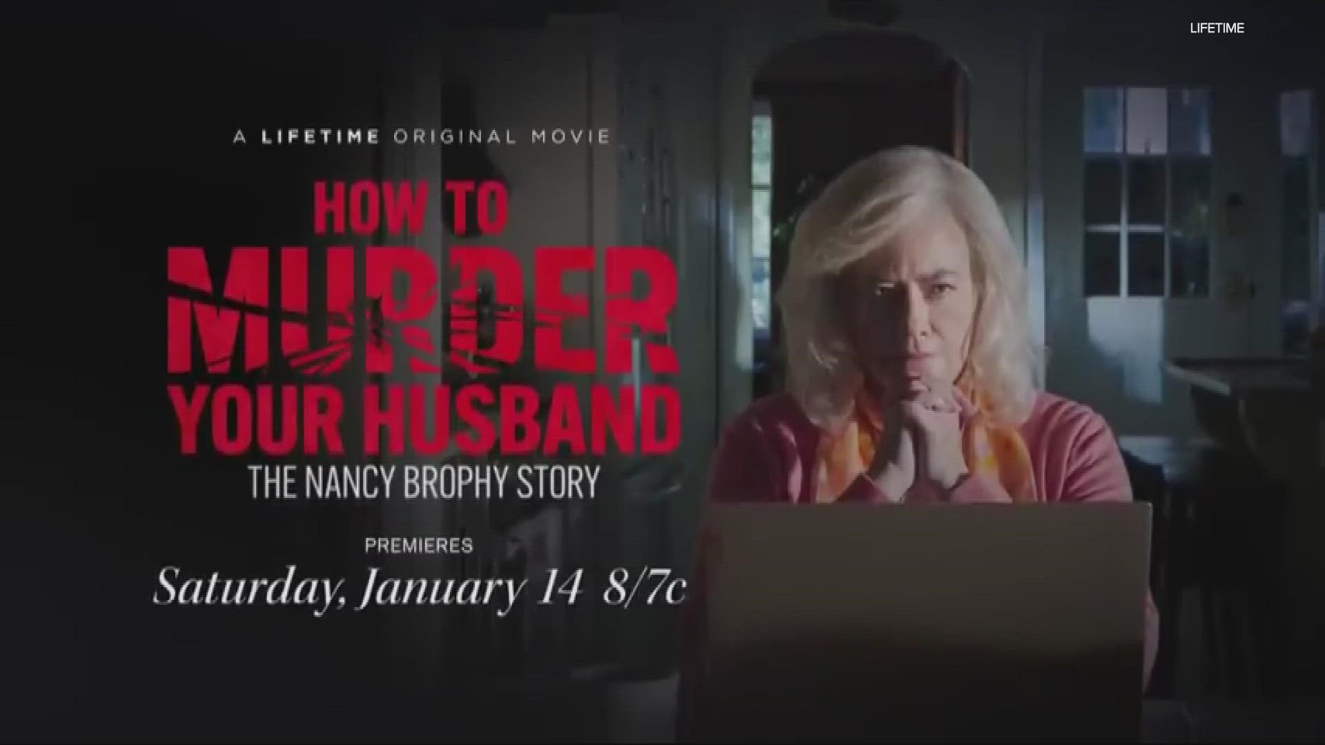 "How to Murder Your Husband: The Nancy Brophy Story" stars Cybill Shepherd and Steve Guttenberg. It airs Saturday, Jan. 14 on Lifetime