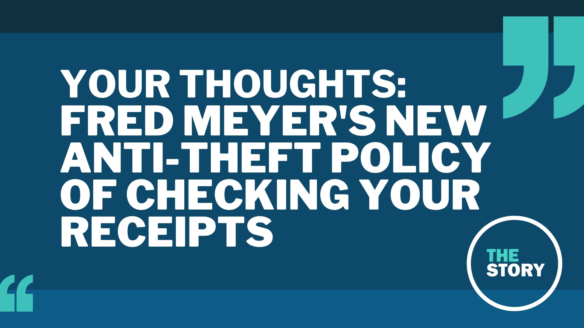 Yesterday we detailed the legal gray area around Fred Meyer's new policy of checking receipts at local stores. Here's what you had to say.