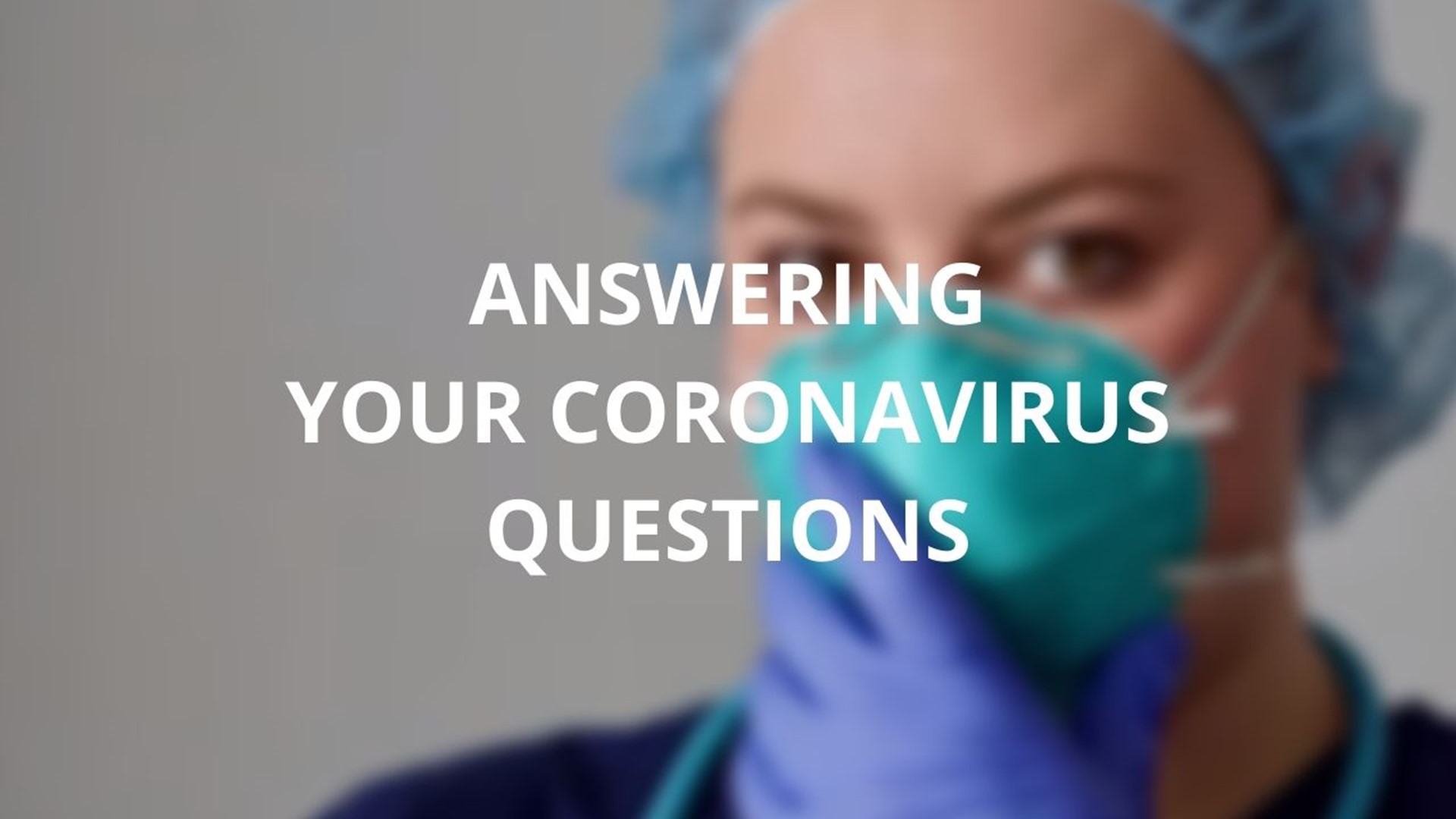 Here are answers to some of your common coronavirus questions
