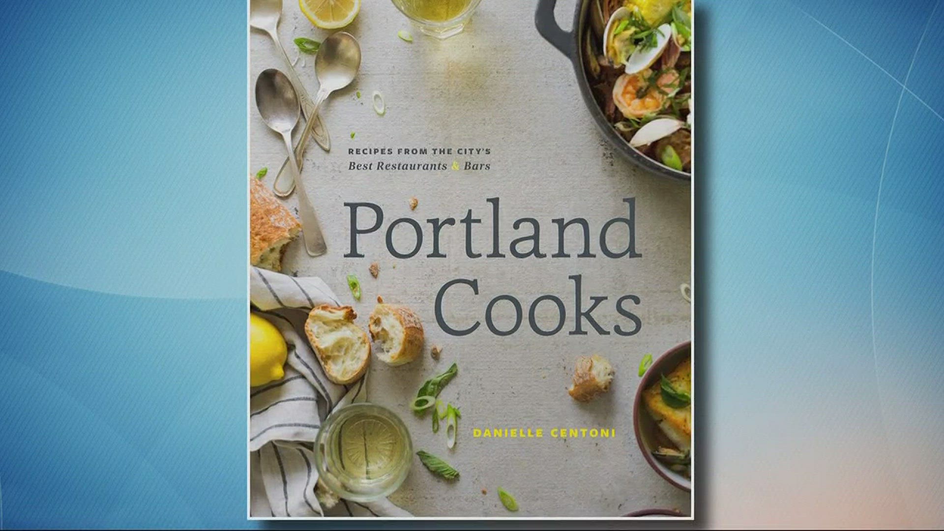 New cookbook highlights Portland's chefs