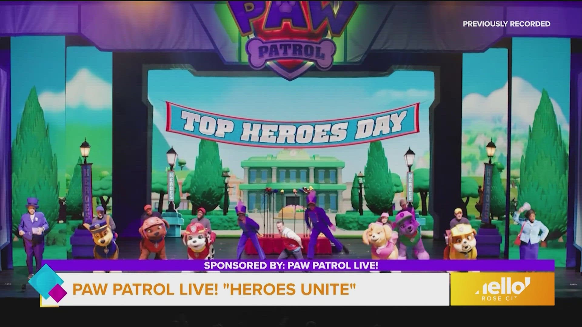 This segment is sponsored by Paw Patrol LIVE!