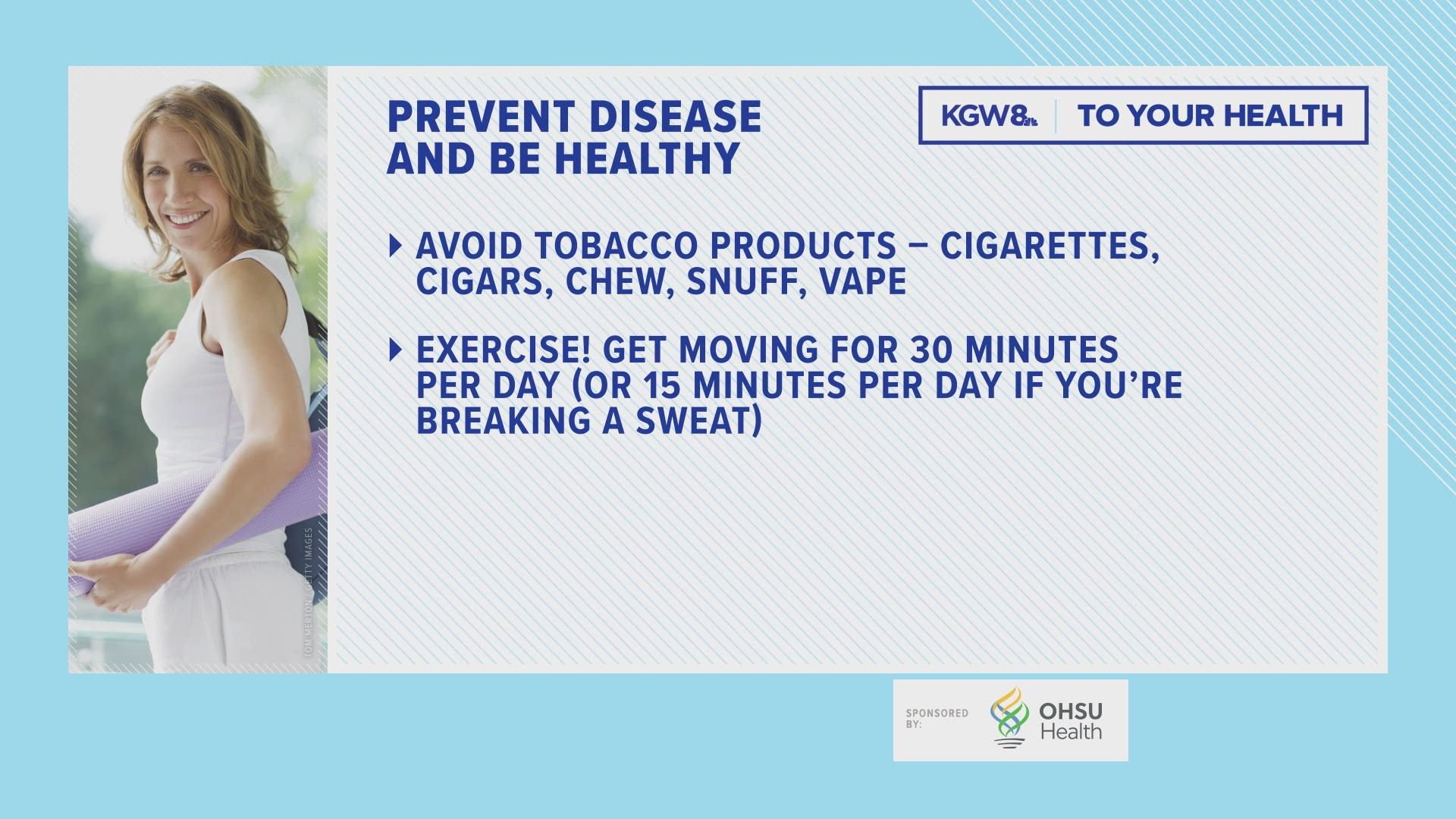 From OHSU Health, here are four ways to prevent disease and be healthy.