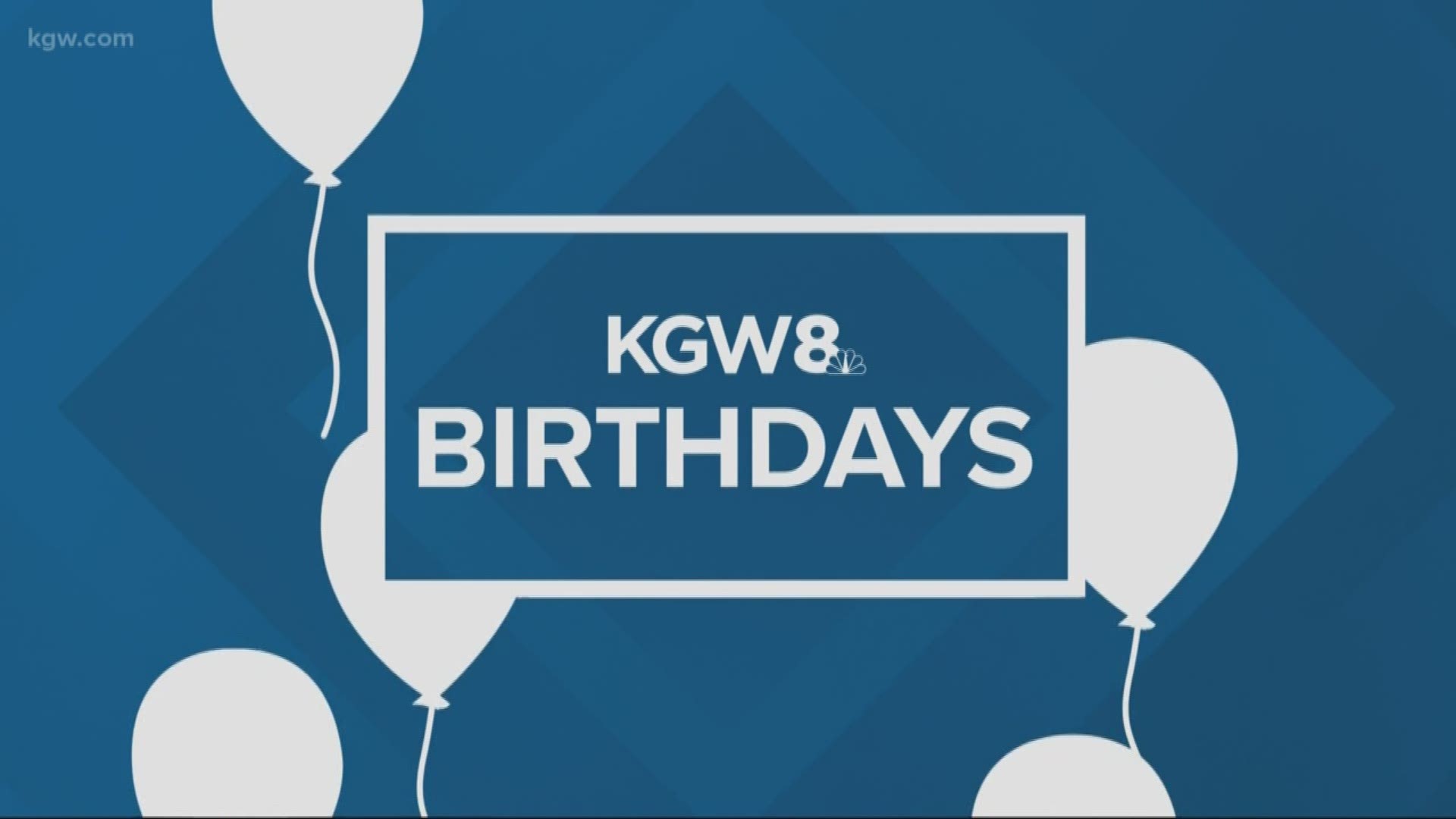 KGW viewer birthdays Aug. 18