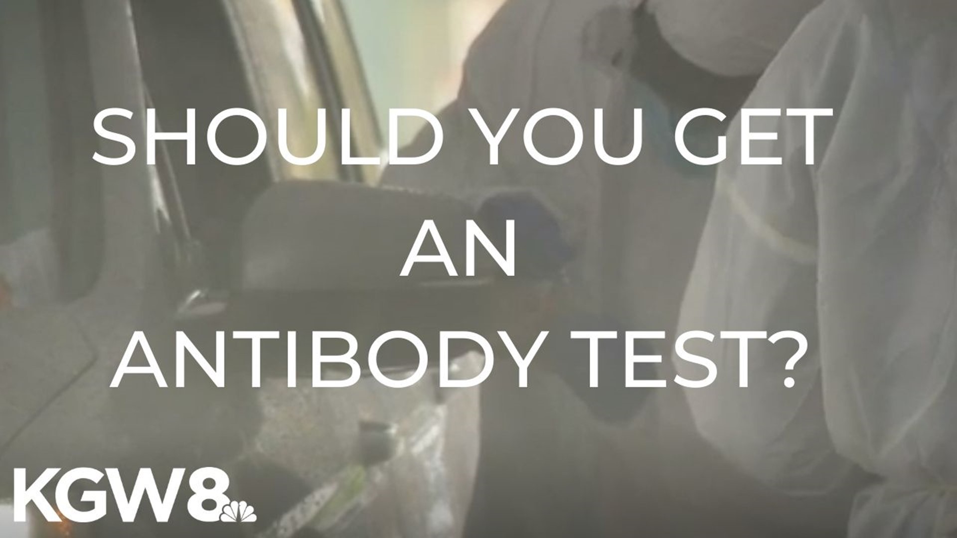 When is antibody testing coming to Oregon? Should you get it? Pat Dooris explains.