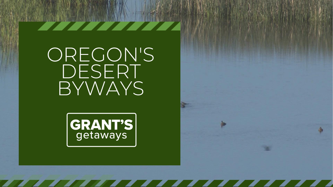 Oregon’s desert byways | Grant’s Getaways