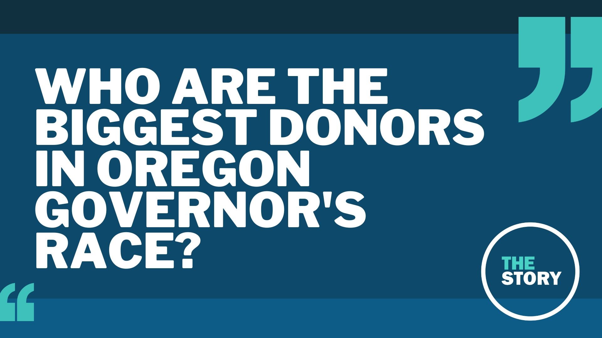 You asked, we answered. Here's where the money is coming from in the heated race for Oregon governor.