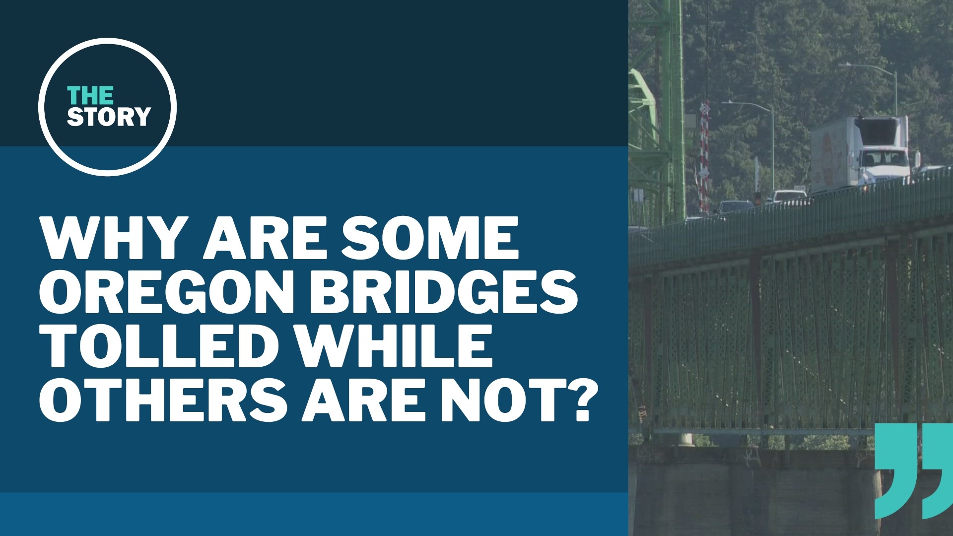 Most Oregon bridges were only tolled in their early years to pay off construction costs. But a couple oddballs are tolled in perpetuity. Why the difference?