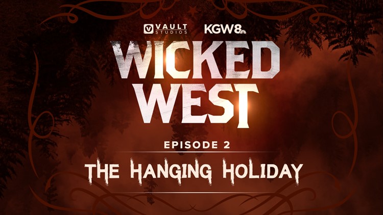 Wicked West Ep. 2: The Hanging Holiday