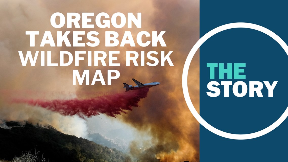 Oregon withdraws wildfire risk map after public outcry