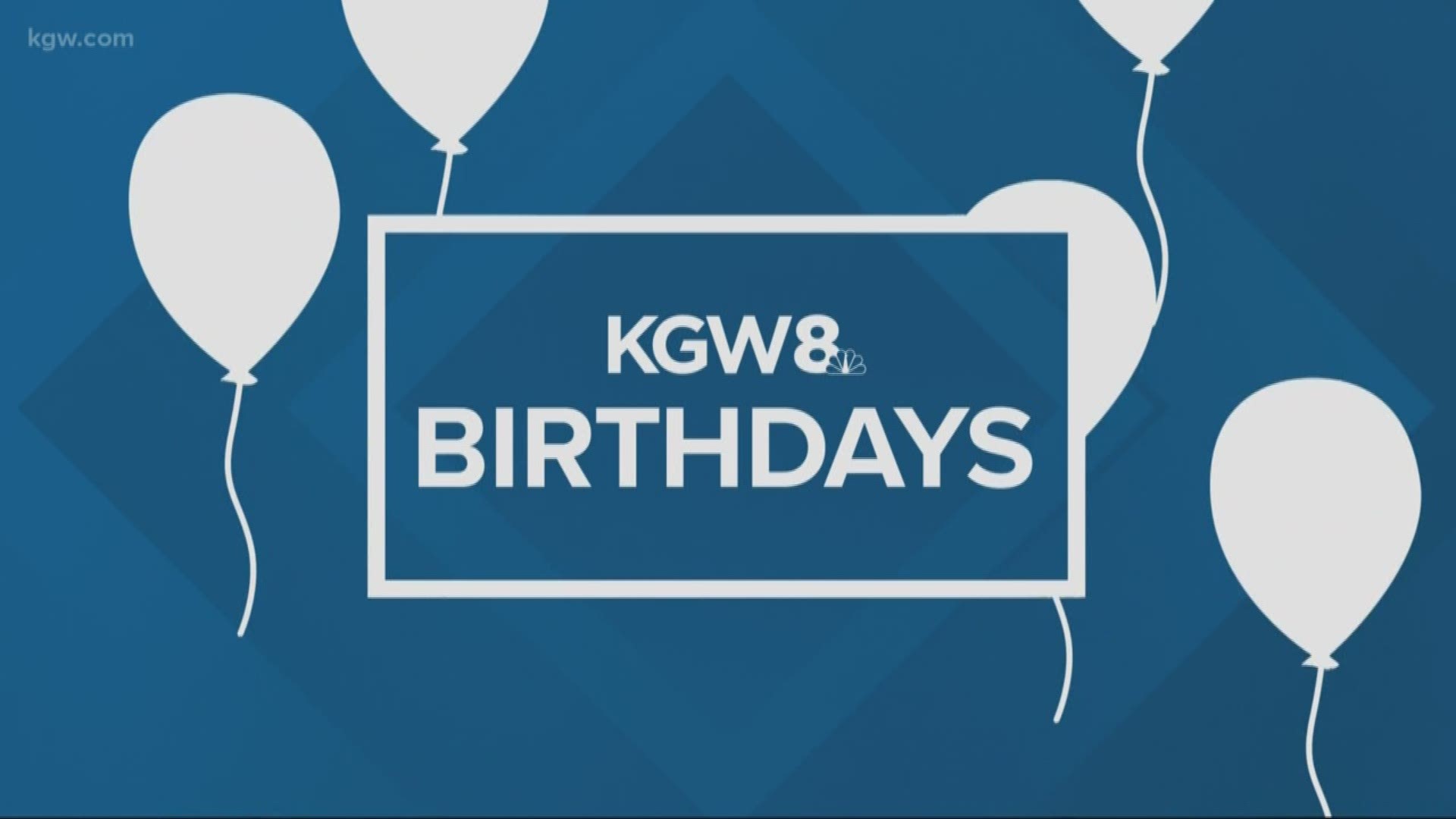 KGW viewer birthdays 5-13-19