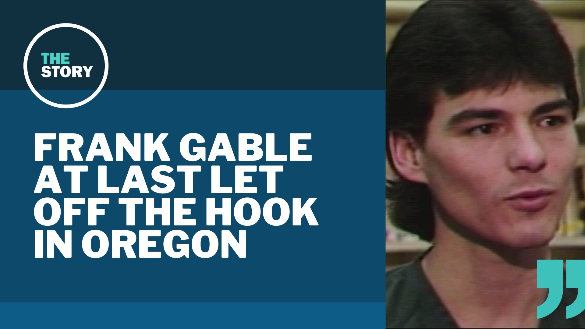 In 1990, Gable was sentenced to life in prison without parole for the killing of the chief of Oregon prisons. That conviction was later thrown out.