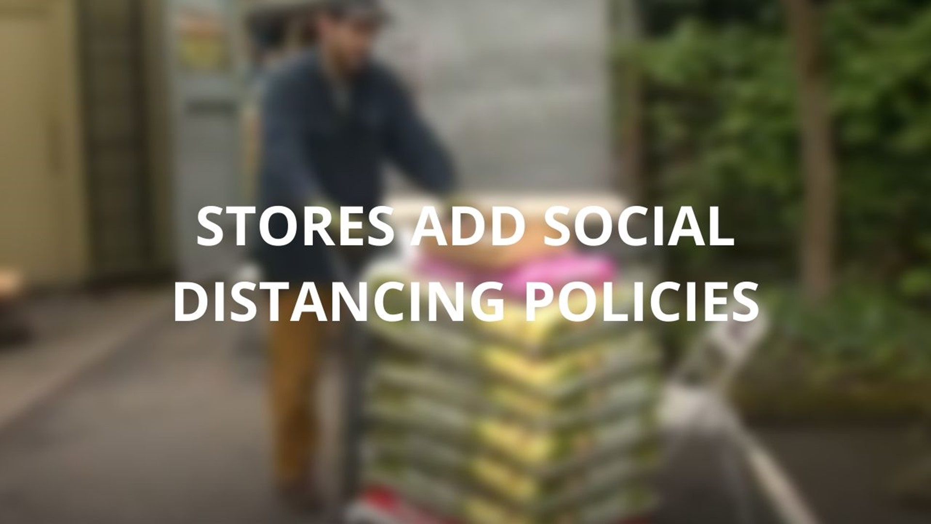 Stores that are still open are adding social distancing policies.