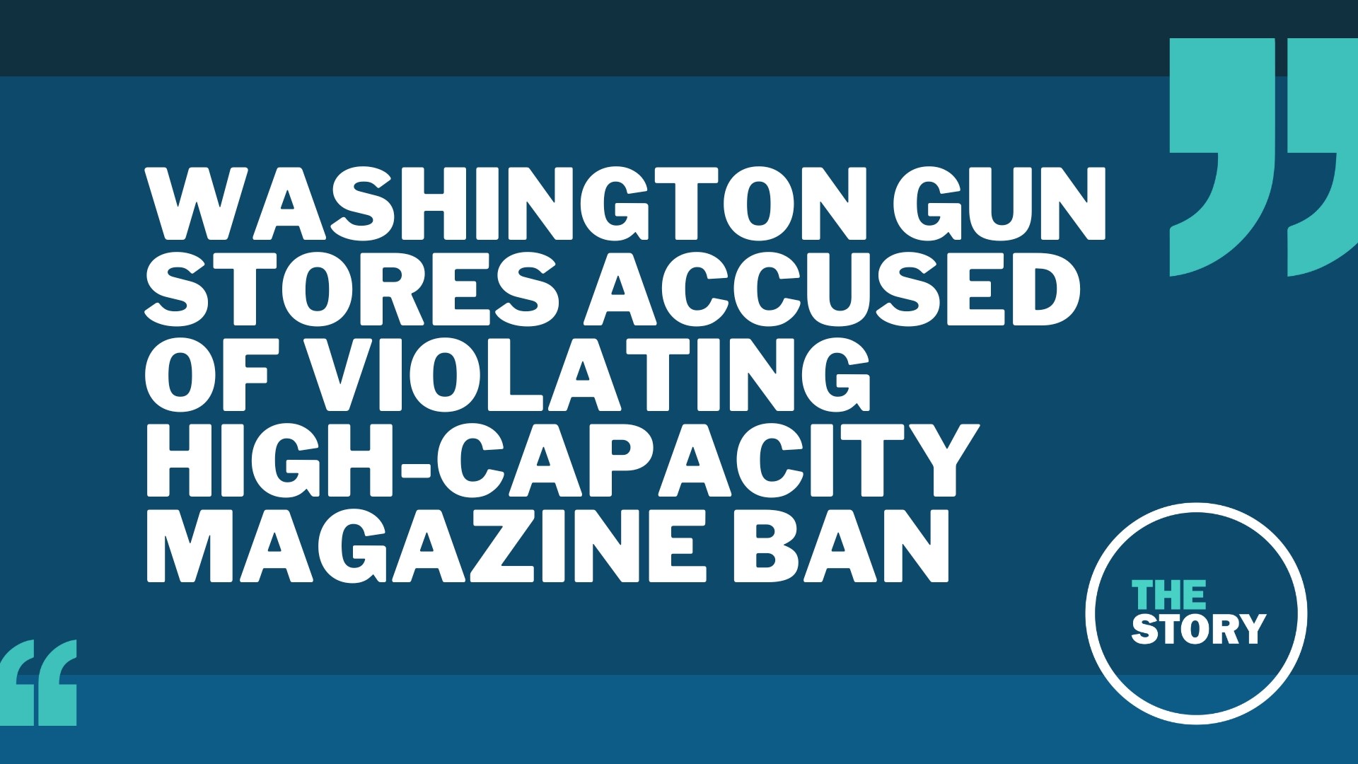 Washington previously banned high-capacity magazines. The state Attorney General’s office says some stores have flouted those rules.