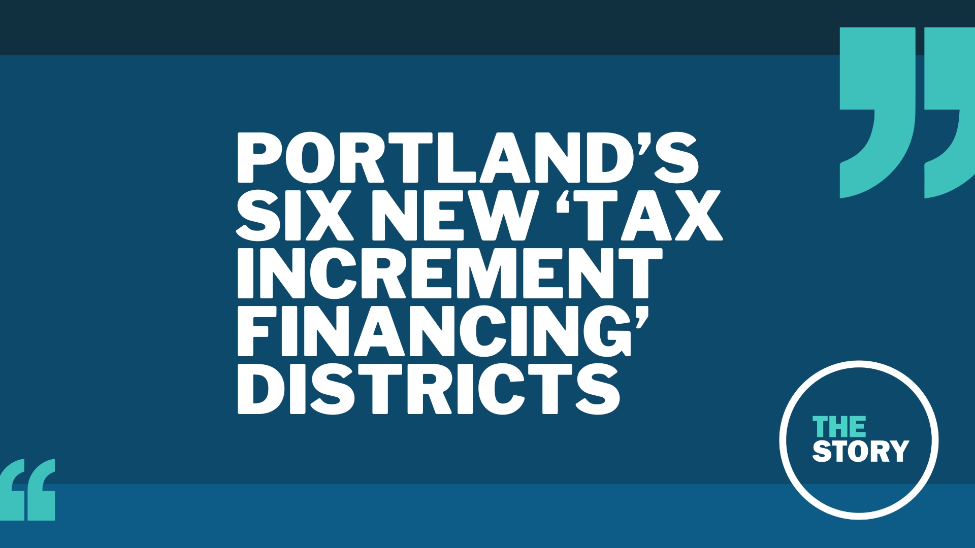 In each of the new districts, any future property tax increases will go into a fund meant to support development of the immediate neighborhood.