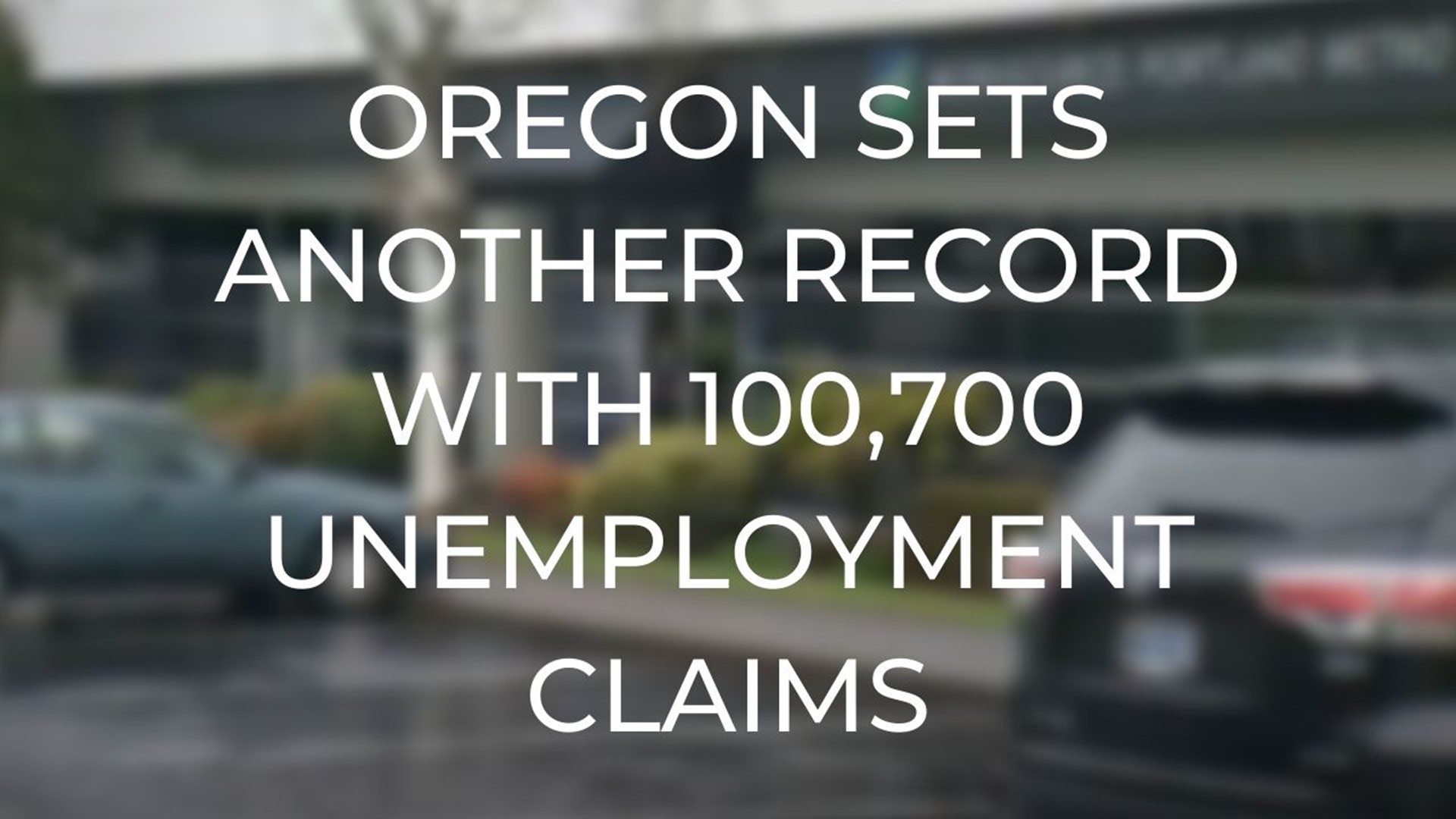 269,900 Oregonians have filed unemployment claims in the past three weeks.