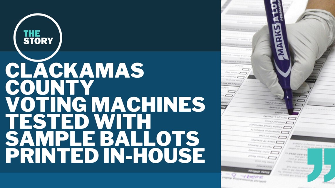 Clackamas County tested sample ballots printed in-house, not ballots sent to voters