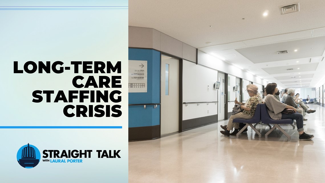Straight Talk: Long-term care facilities are facing a staffing crisis