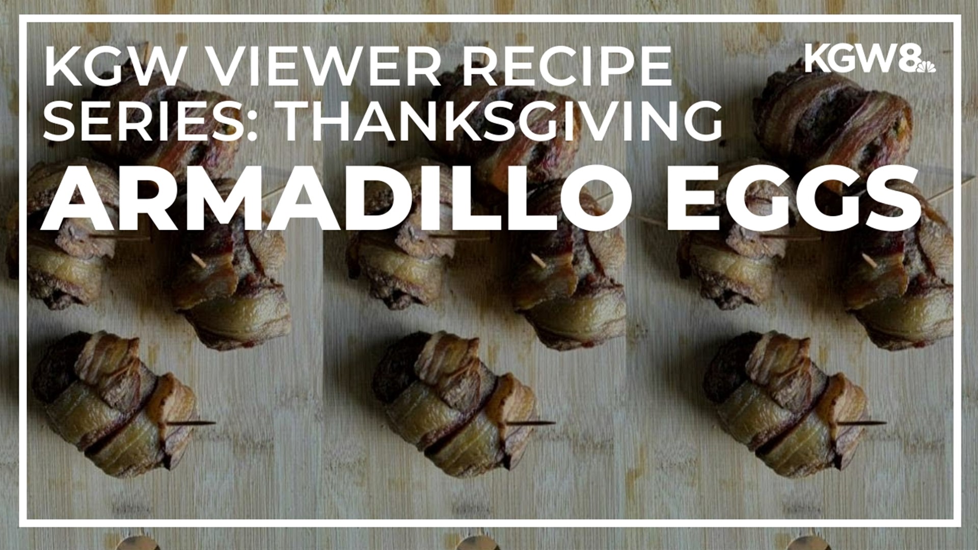Willie in West Linn shares his Thanksgiving recipe for "Armadillo Eggs," but fair warning: the name of his recipe does not accurately describe what it really is!