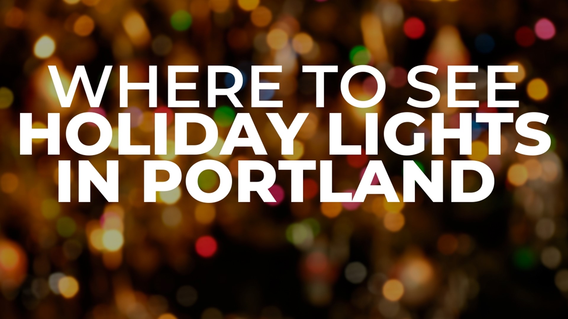Here are some of the places where you can go see holiday lights in the Portland metro area this season.