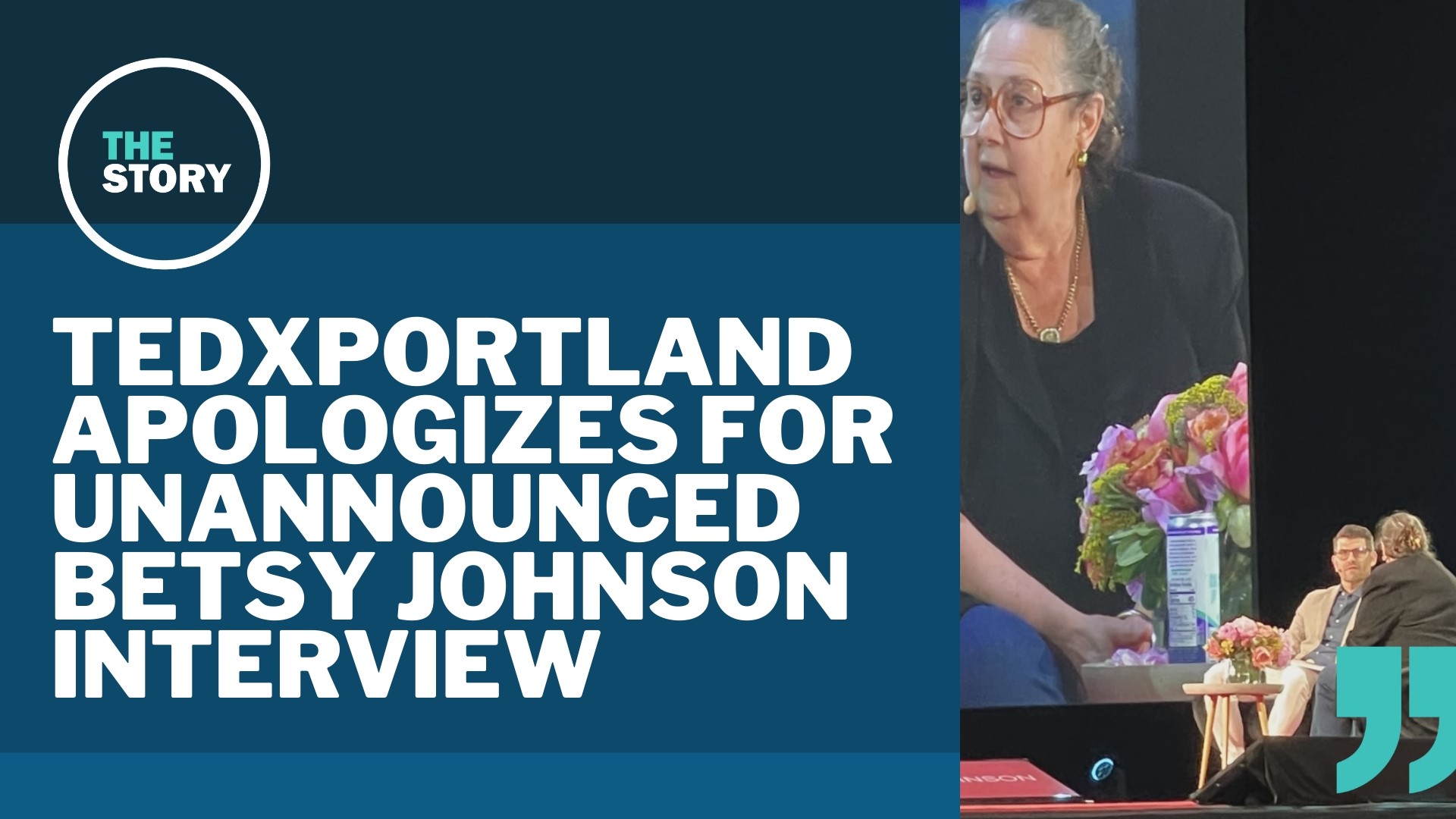 An unannounced conversation with Oregon gubernatorial candidate Betsy Johnson at TEDxPortland sparked frustration among some crowd members