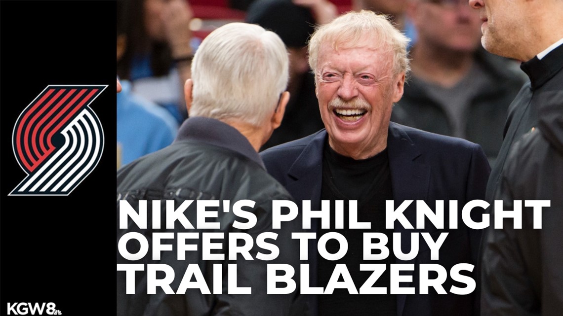 Nike founder submits $2 billion-plus offer to buy the Portland Trail Blazers: Report