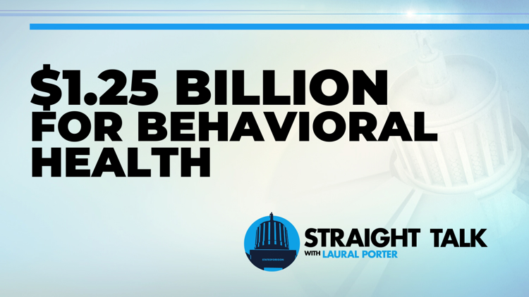 Straight Talk: 'Historic' $1.25 billion investment in Oregon's behavioral health system