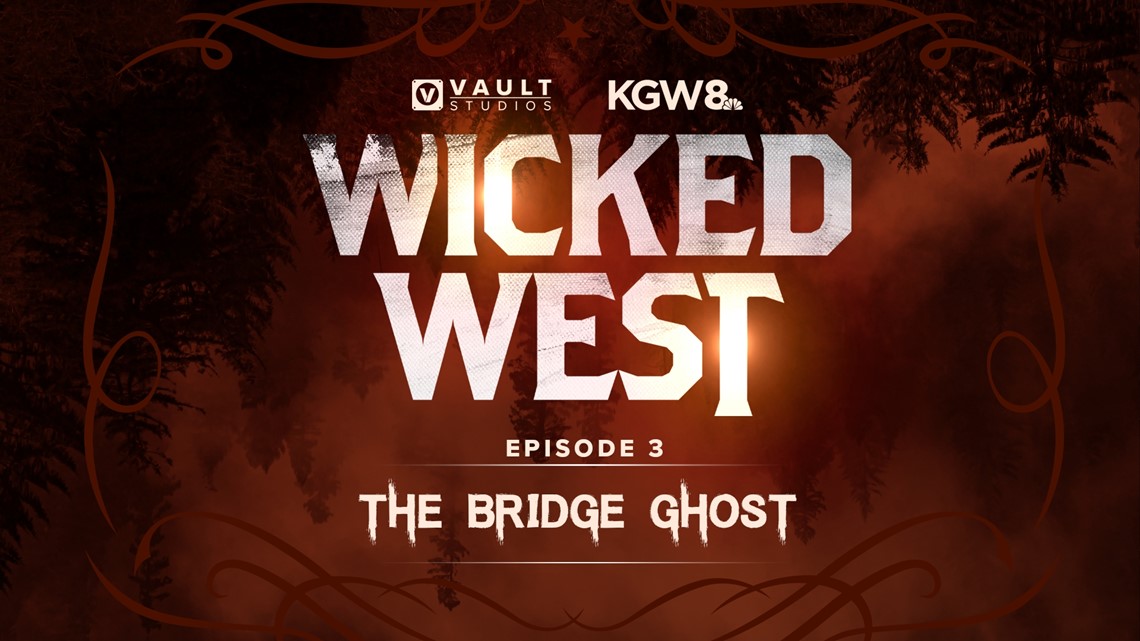 Wicked West Ep. 3: The Bridge Ghost
