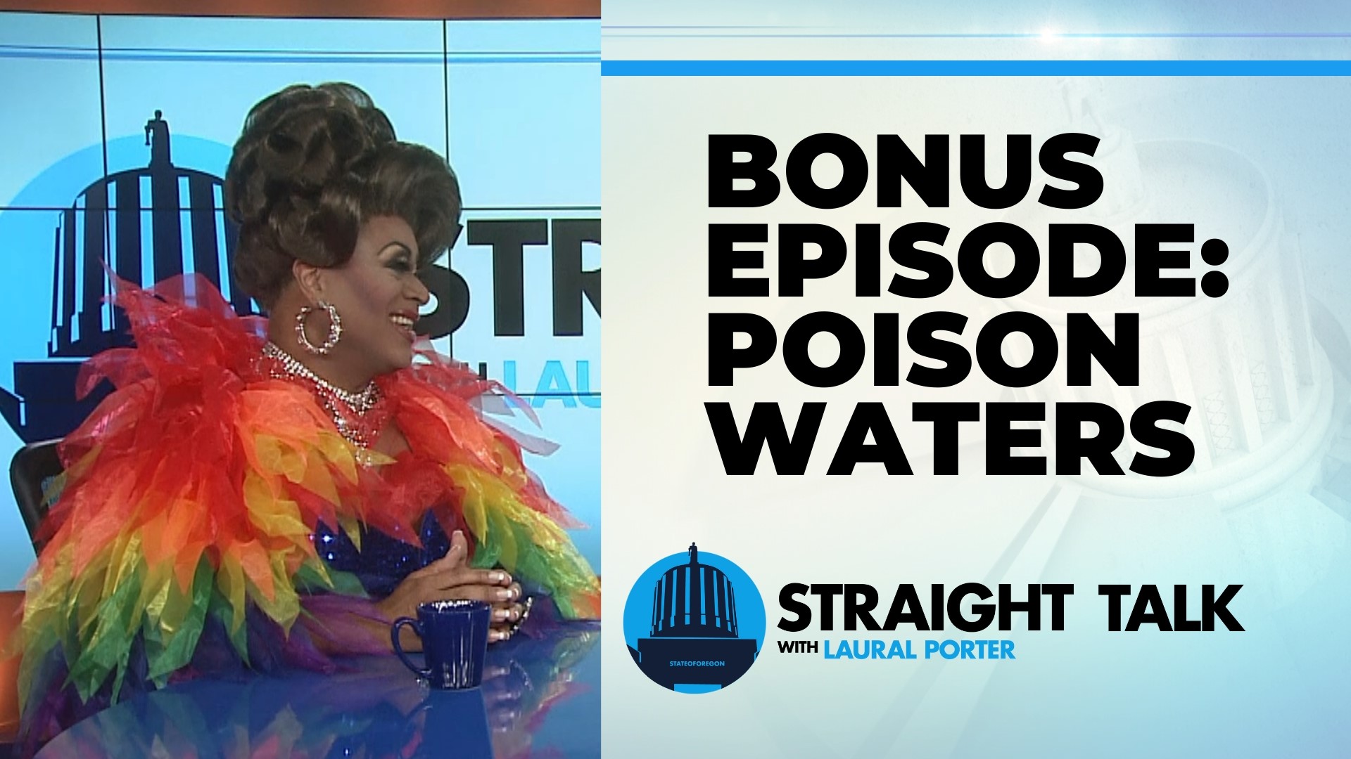 Drag performer Poison Waters was a guest on Straight Talk and stayed with us for a bonus episode after the show.