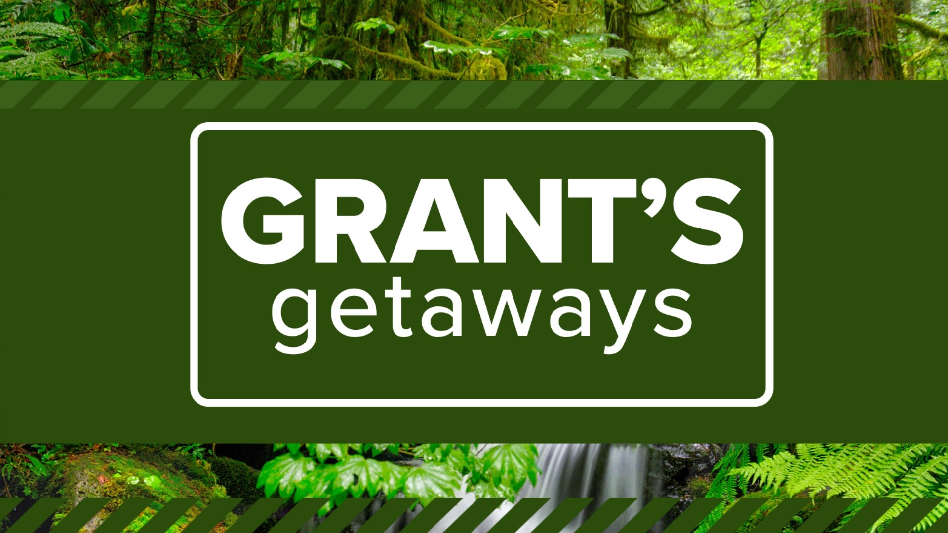 Grant's Getaways (repeat)