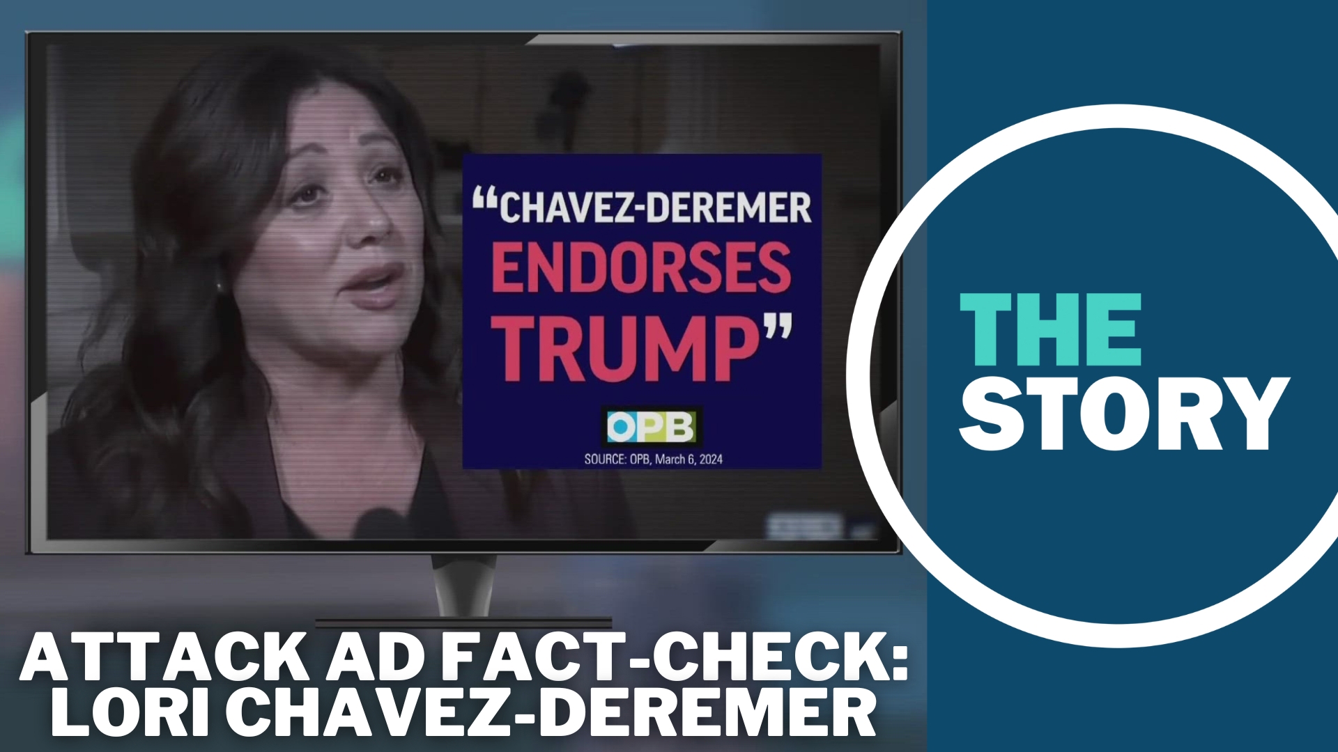 Fact-check: Attack ad against US Rep. Lori Chavez-DeRemer | kgw.com