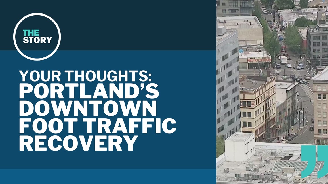 Downtown Portland's flagging foot traffic Your Thoughts