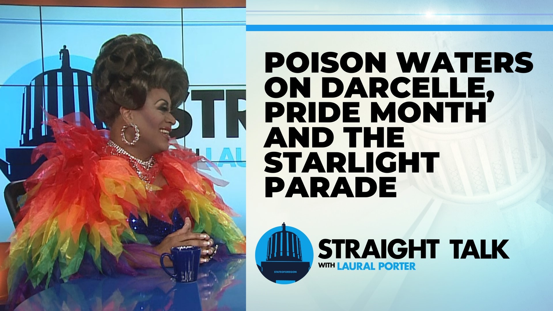 Drag performer Poison Waters, who will serve as the grand marshal in Portland's 2023 Starlight Parade, was a guest on Straight Talk this week.