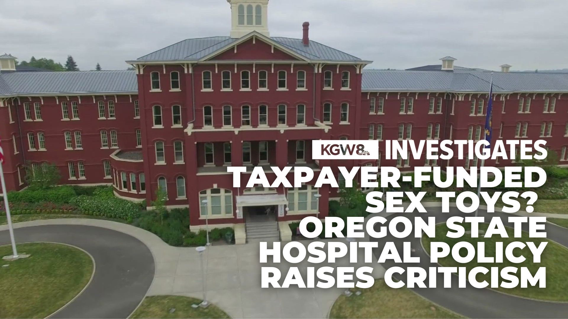 A KGW investigation found the state-run psychiatric facility provided 65 sexual aids to patients last year, costing taxpayers nearly $3,000.