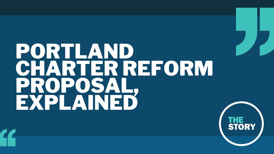 Portland's charter reform proposal, explained
