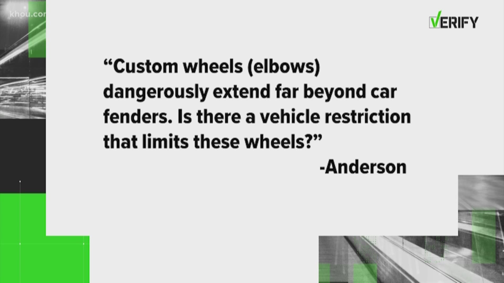 We see plenty of crazy things riding around on Houston roads, but where does the state draw the line on accessories? Our Verify team found out what you can and can't put on your car.