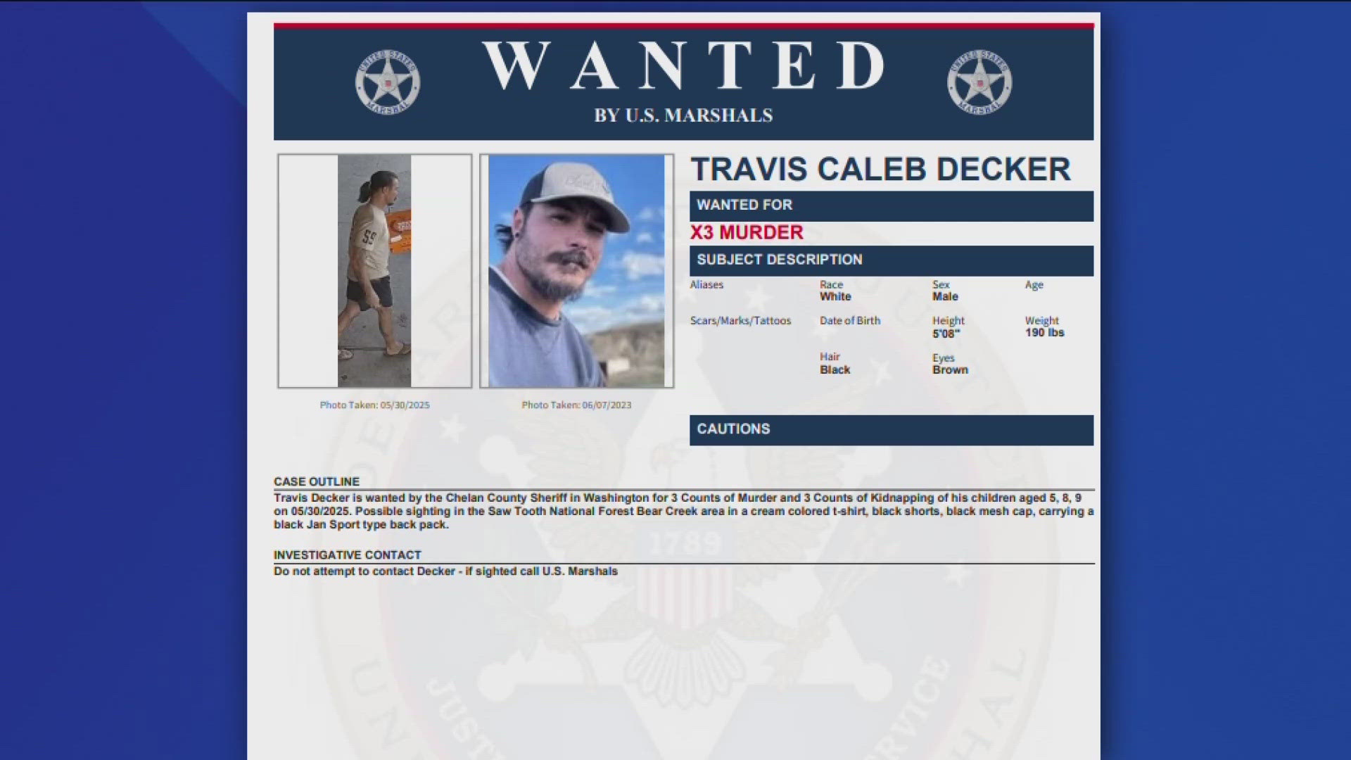 The U.S. Marshals Service is seeking information from anyone who was in the Bear Creek area of the forest, 32 miles north of Fairfield. 