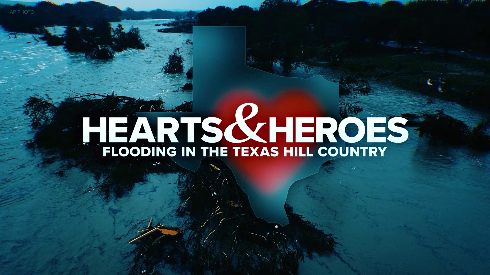 Hearts & Heroes: the story of flooding in the Texas Hill Country | kgw.com