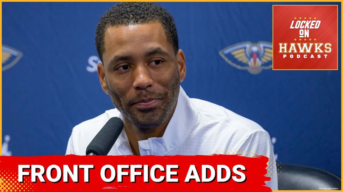 Hawks Finalize Deals for Two NBA Front Office Executives