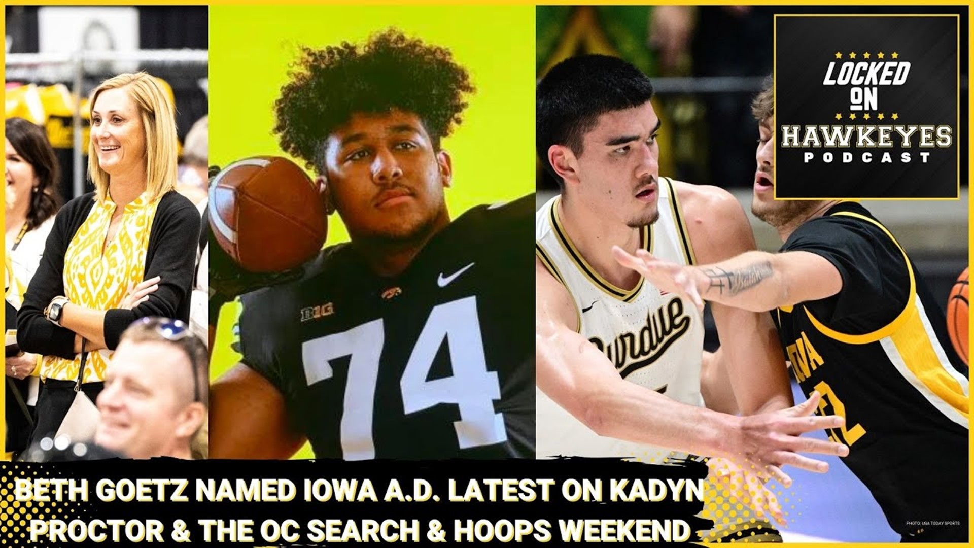 Beth Goetz named Iowa Athletic Director, the latest on Kadyn Proctor & the OC, Iowa/Purdue preview