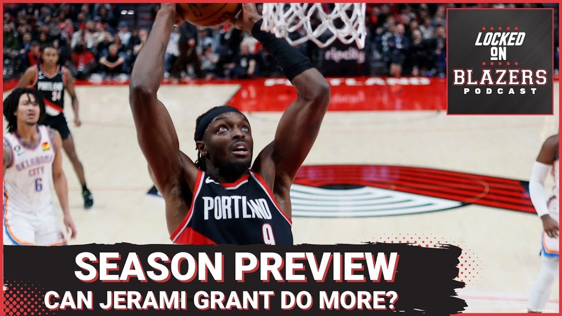 Can Jerami Grant Do More in Year 2 with the Trail Blazers + Portland signs Duop Reath