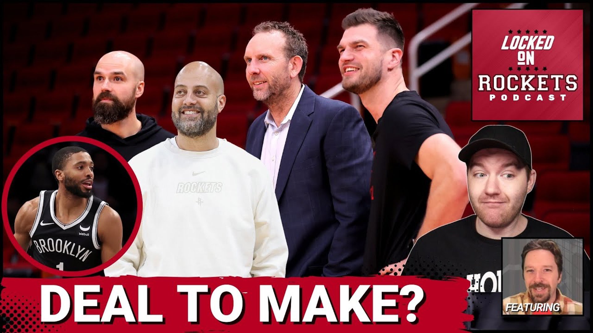 Houston Rockets & Brooklyn Nets Trade Rumors. Goals For Both Teams, Mikal Bridges Trade Value & More