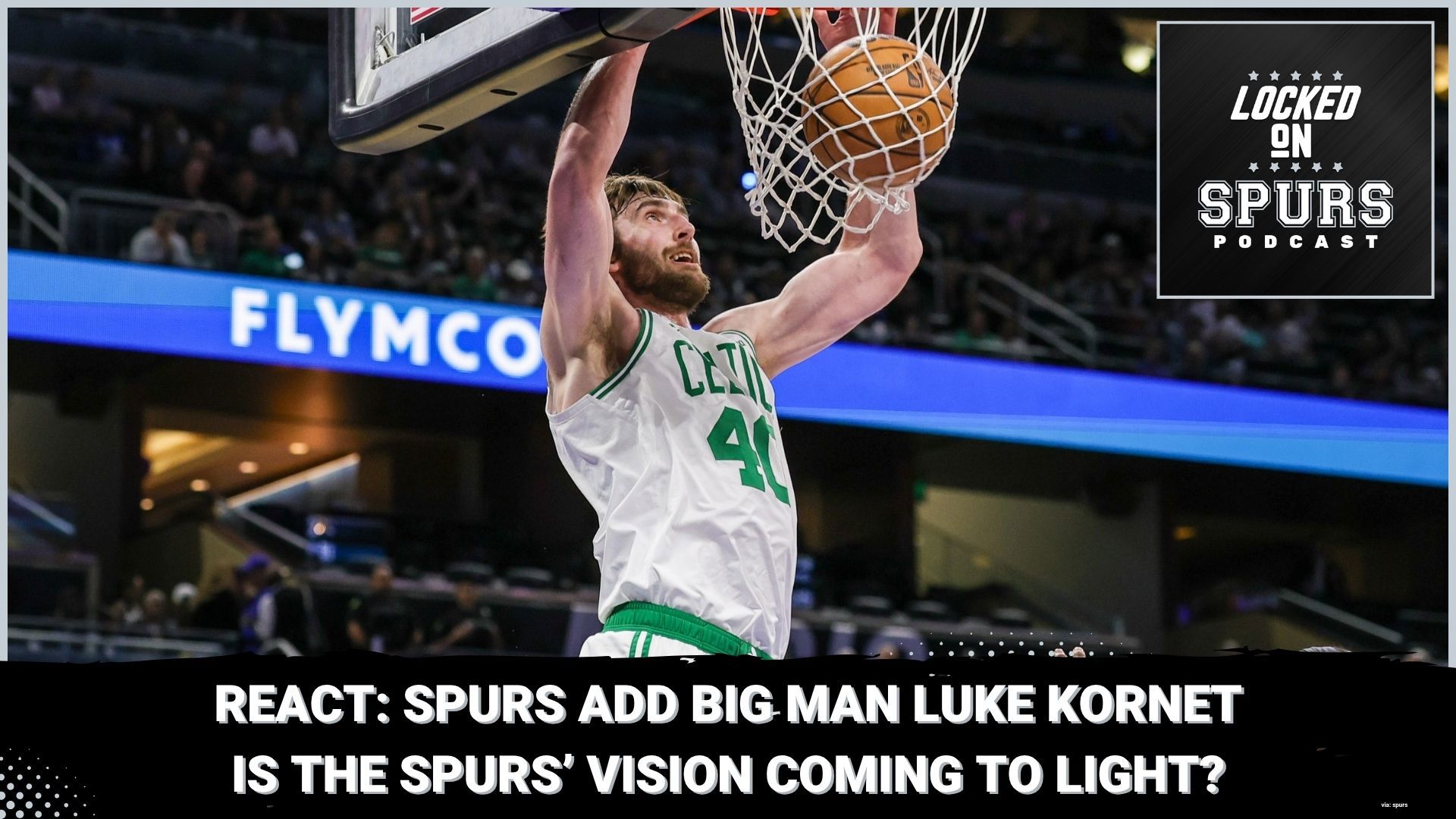 Spurs make waves with Luke Kornet signing. What are the pros and cons of the signing?