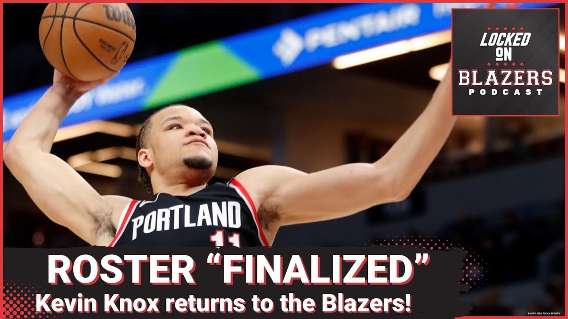 Trail Blazers re-sign Kevin Knox + Portland's Roster Might Be "Finalized"