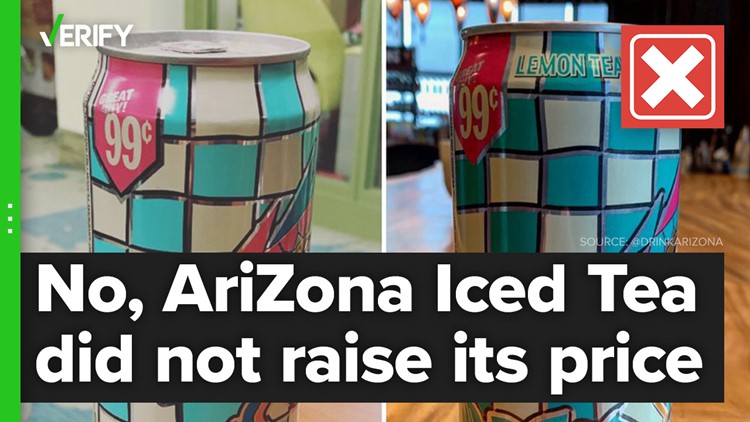 AriZona Iced Tea did not change the price on its cans from $0.99 to $1.29