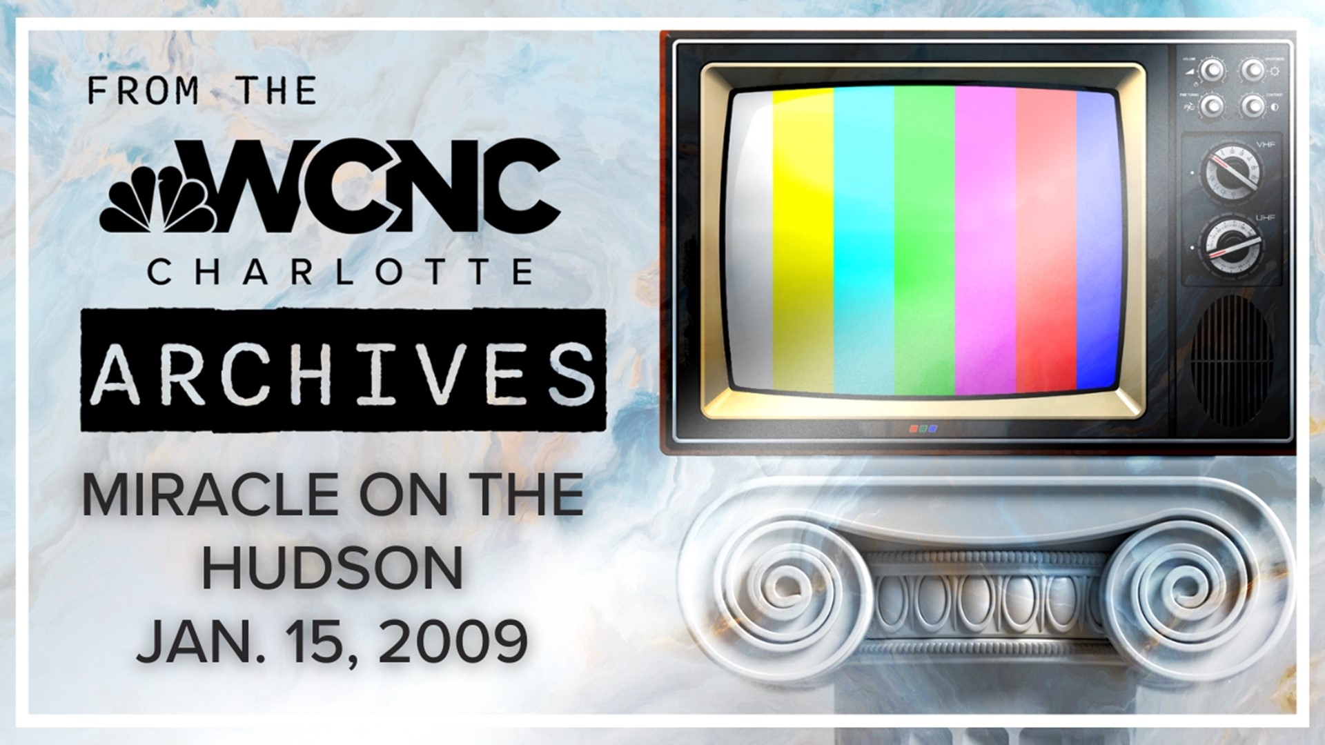 WCNC Charlotte's archival footage of the Miracle on the Hudson